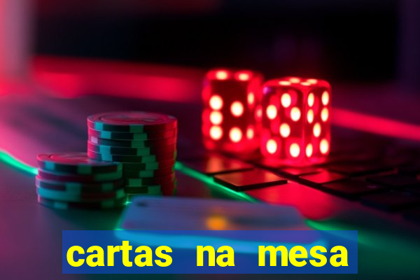 cartas na mesa download dublado